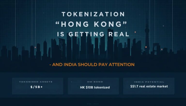 Hong Kong’s Tokenization Push Is Getting Real – And India Should Pay Attention